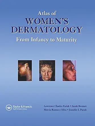 و دانلود نسخه کامل کتاب زبان اصلی Atlas of Women’s Dermatology: From Infancy to Maturity PDF | دانلود کتاب خارجی