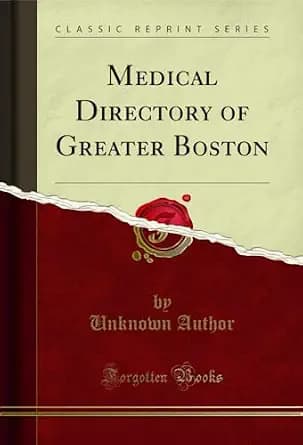 و دانلود نسخه کامل کتاب زبان اصلی Medical Directory of Greater Boston (Classic Reprint) PDF | دانلود کتاب خارجی