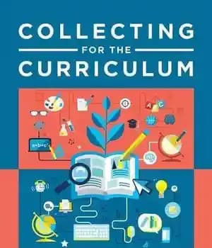 دانلود کتاب Collecting for the Curriculum: Common Core and Beyond