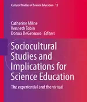 دانلود کتاب Sociocultural Studies and Implications for Science Education: The experiential virtual