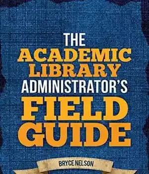 دانلود کتاب The academic library administrator’s field guide