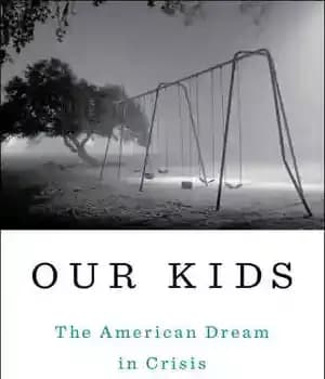 دانلود کتاب Our Kids – The American Dream in Crisis