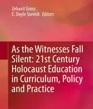 دانلود کتاب As the Witnesses Fall Silent: 21st Century Holocaust Education in Curriculum, Policy and Practice