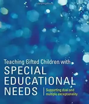دانلود کتاب Teaching Gifted Children with Special Educational Needs: Supporting dual and multiple exceptionality