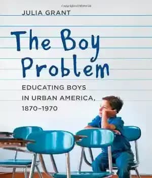 دانلود کتاب The Boy Problem: Educating Boys in Urban America, 1870-1970