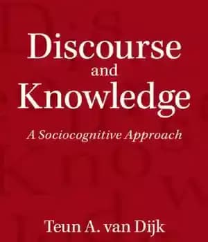 دانلود کتاب Discourse and Knowledge: A Sociocognitive Approach