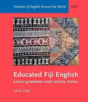 دانلود کتاب Educated Fiji English: Lexico-grammar and variety status