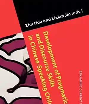 دانلود کتاب Development of Pragmatic and Discourse Skills in Chinese-Speaking Children