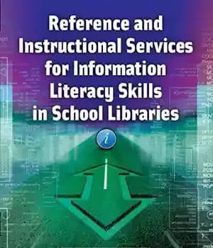 دانلود کتاب Reference and Instructional Services for Information Literacy Skills in School Libraries