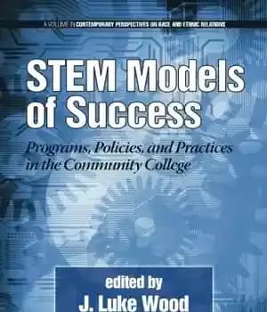 دانلود کتاب Stem Models of Success: Programs, Policies, and Practices in the Community College