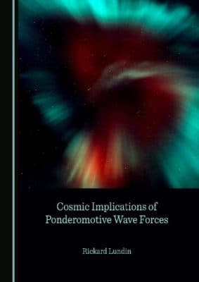 دانلود کتاب Cosmic Implications of Ponderomotive Wave Forces