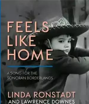 دانلود کتاب Feels Like Home: A Song for the Sonoran Borderlands