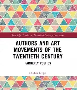 دانلود کتاب Authors and Art Movements of the Twentieth Century: Painterly Poetics