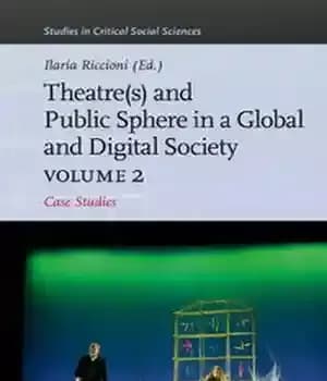 دانلود کتاب Theater(s) and Public Sphere in a Global Digital Society, Volume 2: Case Studies