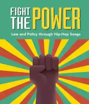 دانلود کتاب Fight the Power: Law and Policy through Hip-Hop Songs