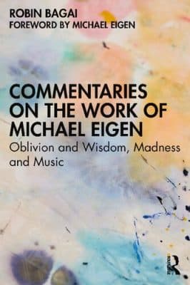 دانلود کتاب Commentaries on the Work of Michael Eigen: Oblivion and Wisdom, Madness and Music