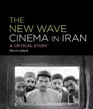 دانلود کتاب The New Wave Cinema in Iran: A Critical Study