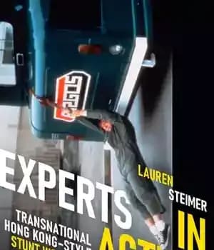 دانلود کتاب Experts in Action: Transnational Hong KongStyle Stunt Work and Performance