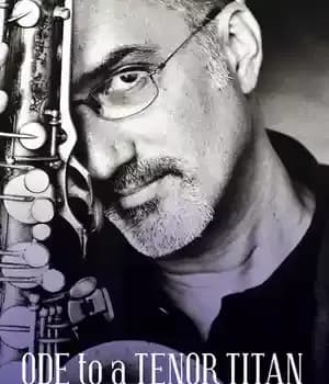 دانلود کتاب Ode to a Tenor Titan: The Life and Times Music of Michael Brecker