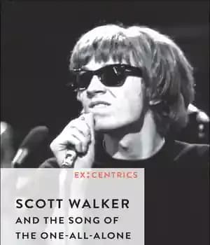 دانلود کتاب Scott Walker and the Song of One-all-alone