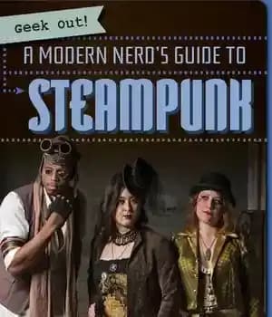 دانلود کتاب A Modern Nerd’s Guide to Steampunk