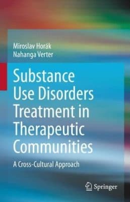 دانلود کتاب Substance Use Disorders Treatment in Therapeutic Communities: A Cross-Cultural Approach