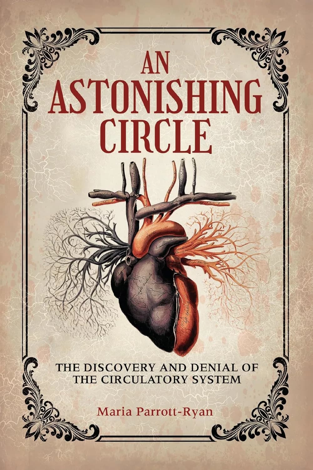 و دانلود نسخه کامل کتاب “An Astonishing Circle: The Discovery and Denial of the Circulatory System | کتاب خارجی | کتاب زبان اصلی
