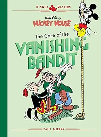 و دانلود نسخه کامل کتاب زبان اصلی Disney Masters Vol. 3: Walt Disney’s Mickey Mouse: The Case of the Vanishing Bandit (The Disney Masters Collection Book 0) | دانلود کتاب خارجی