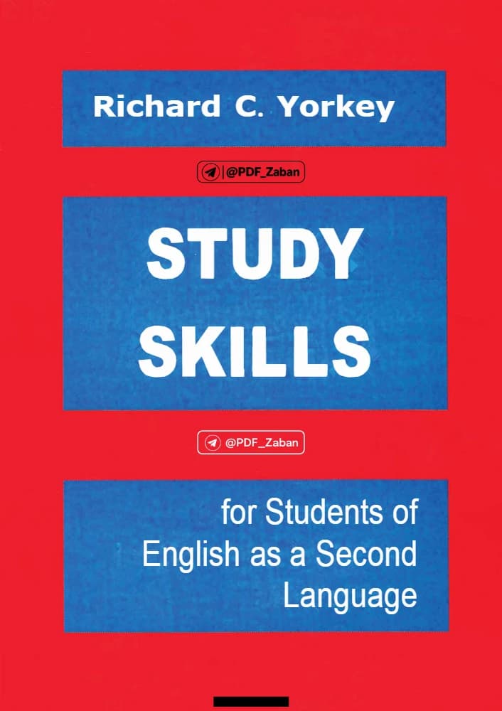 دانلود کتاب مهارت های مطالعه (Study Skills) نسخه انگلیسی PDF | ریچارد سی. یورکی