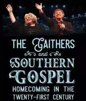 دانلود کتاب The Gaithers and Southern Gospel: Homecoming in Twenty-First Century
