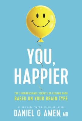 دانلود کتاب You, Happier: The 7 Neuroscience Secrets of Feeling Good Based on Your Brain Type