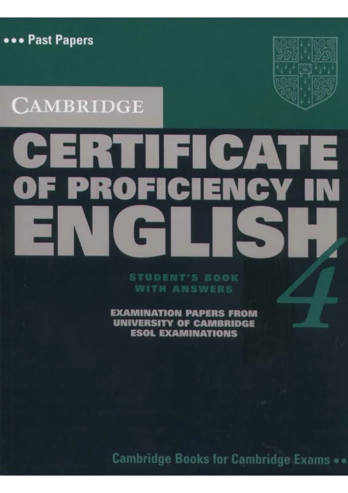 دانلود کتاب گواهی تسلط بر زبان انگلیسی کمبریج ۴ (Cambridge Certificate of Proficiency in English 4) نسخه انگلیسی PDF | کمبریج