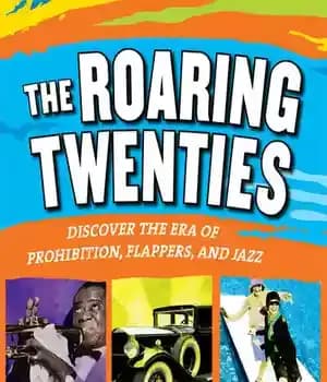 دانلود کتاب The Roaring Twenties: Discover Era of Prohibition, Flappers, and Jazz