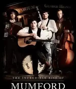 دانلود کتاب The Incredible Rise of Mumford & Sons