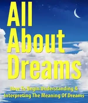 دانلود کتاب All About Dreams: How To Begin Understanding And Interpreting The Meaning Of Dreams