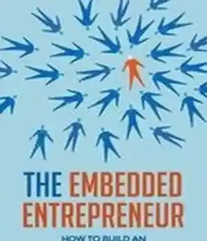 دانلود کتاب The Embedded Entrepreneur: How to Build an Audience-Driven Business