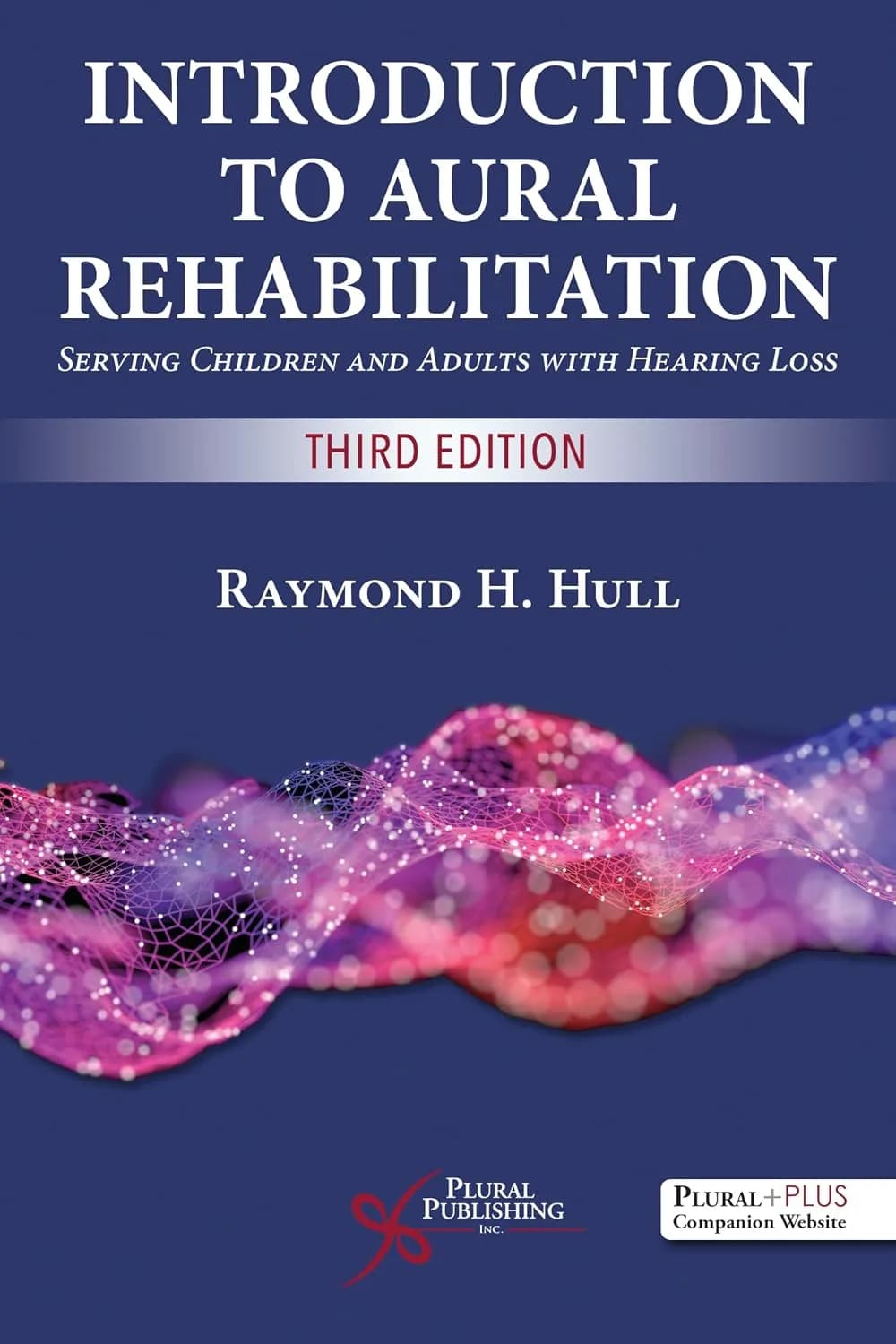 و دانلود نسخه کامل کتاب Introduction to Aural Rehabilitation: Serving Children and Adults with Hearing Loss third edition – original Pdf
