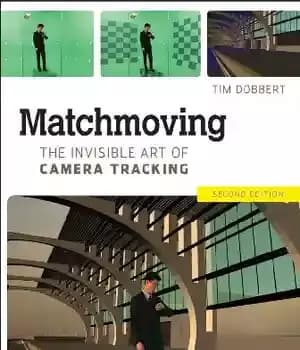 دانلود کتاب Matchmoving: The Invisible Art of Camera Tracking