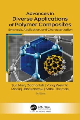 دانلود کتاب Advances in Diverse Applications of Polymer Composites: Synthesis, Application, and Characterization