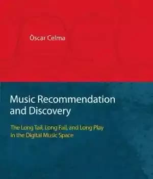 دانلود کتاب Music Recommendation and Discovery: The Long Tail, Fail, Play in Digital Space