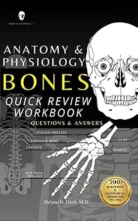 و دانلود نسخه کامل کتاب Anatomy and Physiology: Bones Quick Review Workbook: Practice Questions and Answers Study Guide