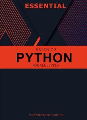 دانلود کتاب Essential Guide to Python for All Levels (2024 Collection: Forging Ahead in Tech and Programming)
