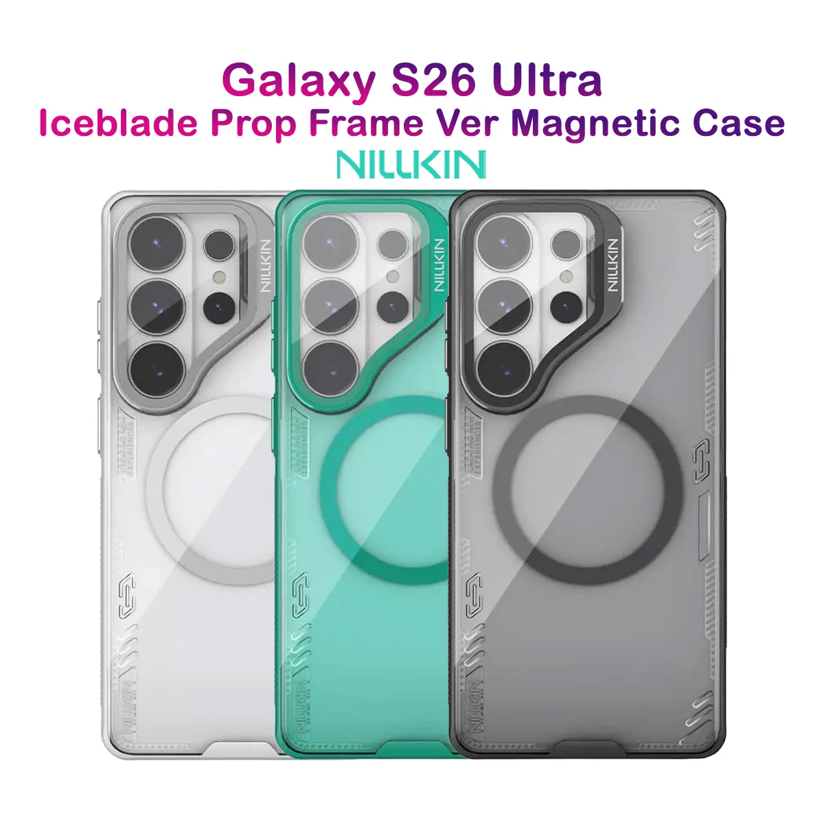 قاب کریستالی کمرا استند شیشه‌ای Galaxy S26 Ultra مارک نیلکین مدل Iceblade Prop — تصویر ۲