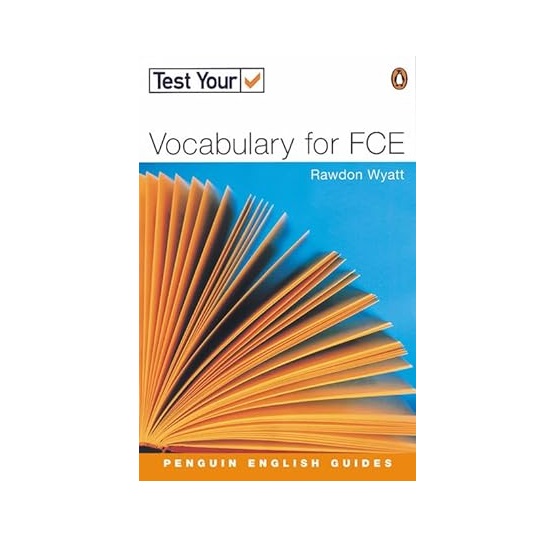کتاب Test Your Vocabulary for FCE تست یور وکبیولری فور اف سی ای