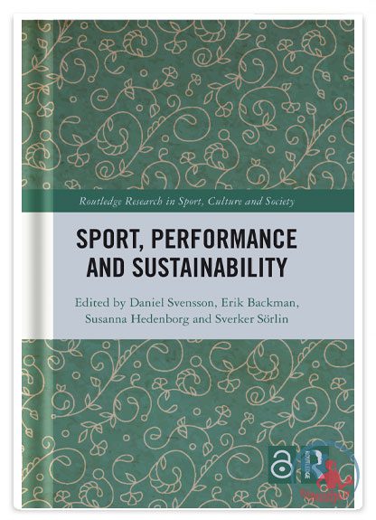 کتاب ورزش، عملکرد و پایداری : تحقیقات در فرهنگ و جامعه