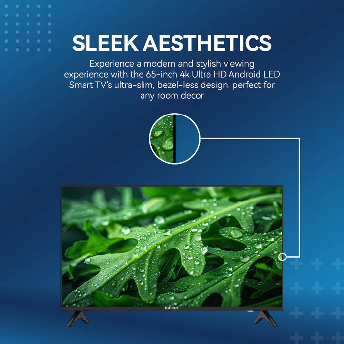 تلویزیون هوشمند 65 اینچ استارترک 4K – مدل ST-65K-2200-SMART با Android 14 و Bezel-less — تصویر ۶