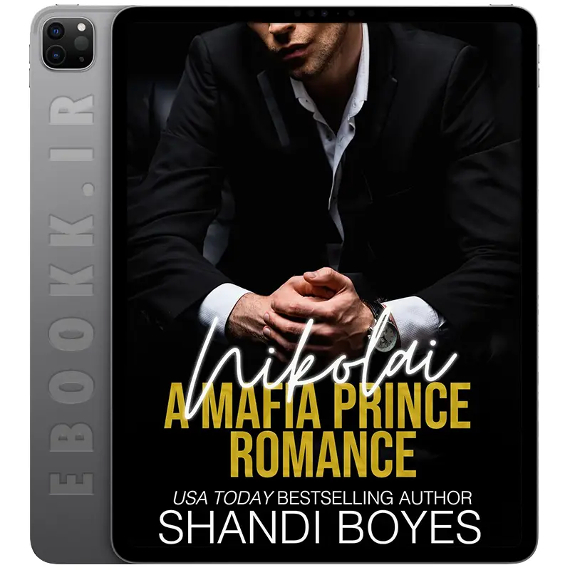 دانلود کتاب Nikolai: A Mafia Prince Romance 2018